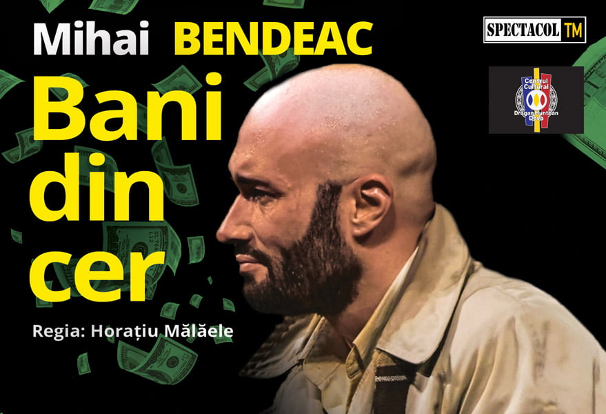 Read more about the article Mihai Bendeac aduce ”Bani din cer” la Deva!