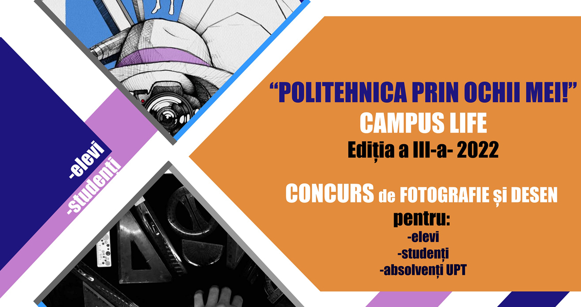 Read more about the article Ediția a III-a a concursului „POLITEHNICA PRIN OCHII MEI!” vine cu o nouă temă provocatoare pentru elevi, studenți și absolvenți – Campus Life