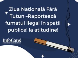 Read more about the article Ziua Națională Fără Tutun –Raportează fumatul ilegal în spații publice! Ia atitudine!