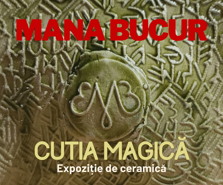 Read more about the article Expoziție personală de ceramică „CUTIA MAGICĂ” a artistei MANA BUCUR