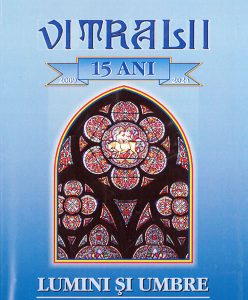 Read more about the article Noi apariţii ale revistei  ,,VITRALII” – LUMINI ŞI UMBRE”