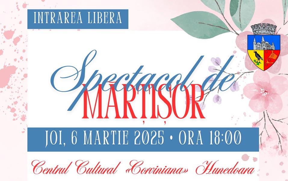 Read more about the article Spectacol de MĂRȚIȘOR la Centrul Cultural „Corviniana” din Hunedoara