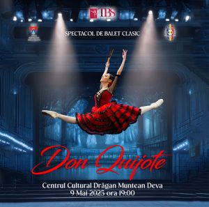 Read more about the article „Don Quijote” – O producție grandioasă de balet clasic la Deva, pe scena Centrului Cultural „Drăgan Muntean”