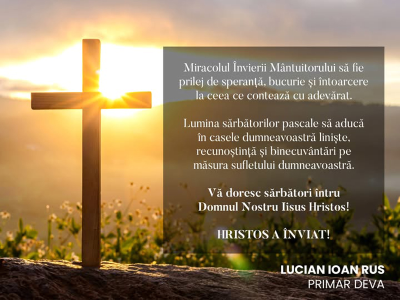 Read more about the article Urare de Paşti – Lucian Rus, Primarul Municipiului Deva