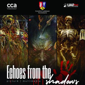 Read more about the article Expoziţia ECHOES FROM THE SHADOWS, la Galeria de Artă „Forma” Deva