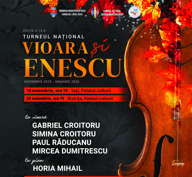 Read more about the article Vioara lui Enescu răsună la Deva – un eveniment de excepție în cadrul Turneului Național „Vioara și Enescu”