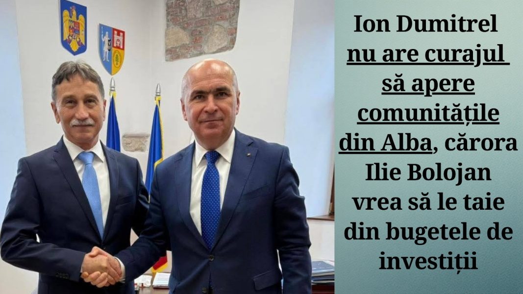 Read more about the article Unde a dispărut Ion Dumitrel? Nu are curajul să apere comunitățile din Alba, cărora Ilie Bolojan vrea să le ia din bugetele de investiții