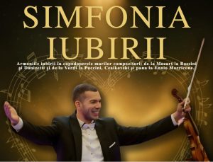 Read more about the article SIMFONIA IUBIRII – când muzica devine declaraţie de dragoste
