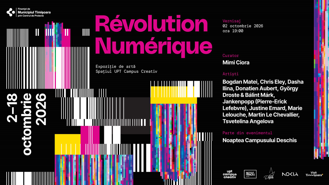 Read more about the article Révolution Numérique – expoziție de artă digitală la Universitatea Politehnica Timișoara